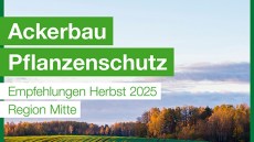 Ackerbau Pflanzenschutz Herbst 2025 Region Mitte 