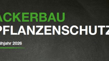 Ackerbau Pflanzenschutz Frühjahr 2026 Region Süd 