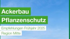 Ackerbau Pflanzenschutz Frühjahr 2025 Region Mitte 